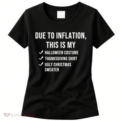 Due To Inflation This Is My Halloween Costume Generic Funny Women's T-Shirt