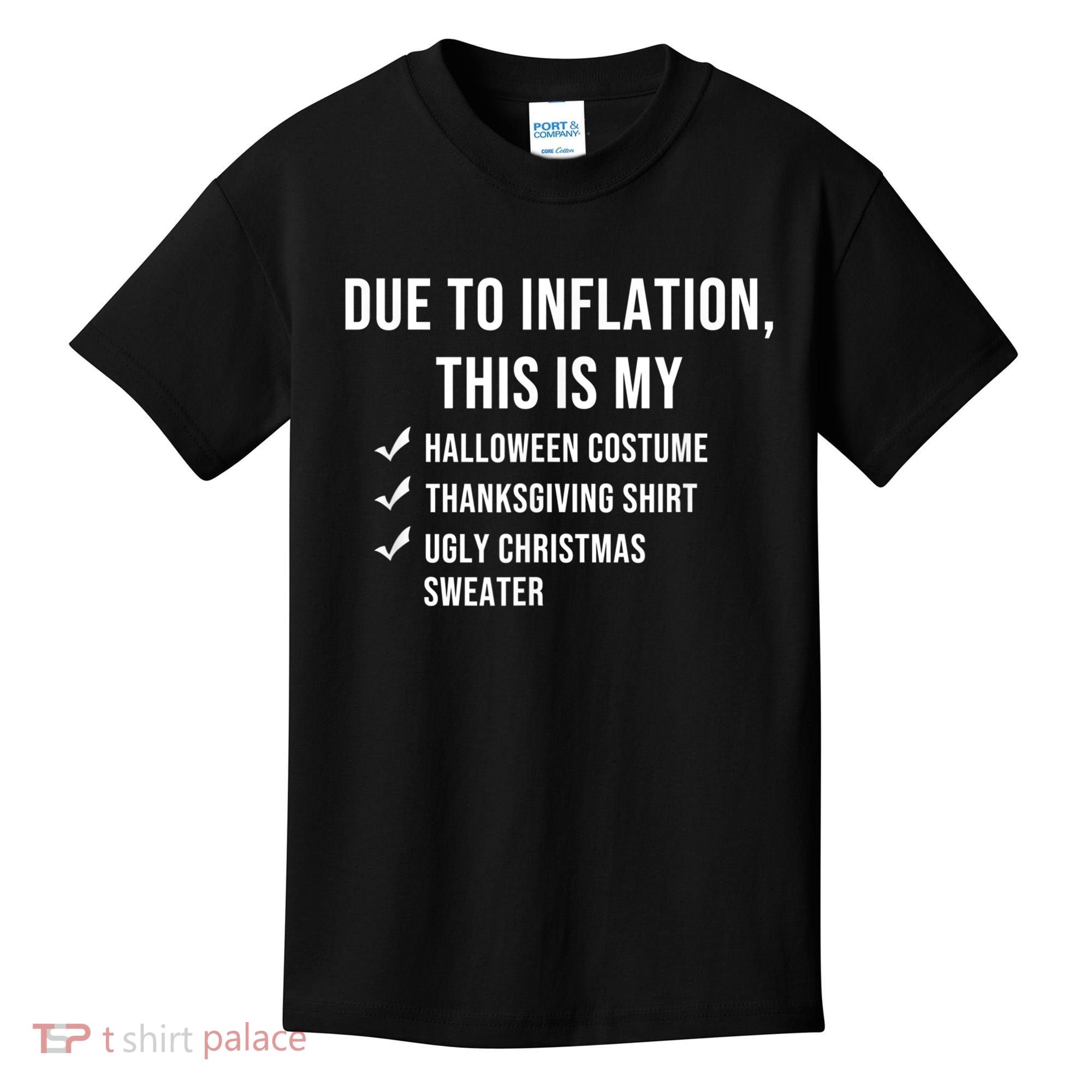 Due To Inflation This Is My Halloween Costume Generic Funny Kids T-Shirt