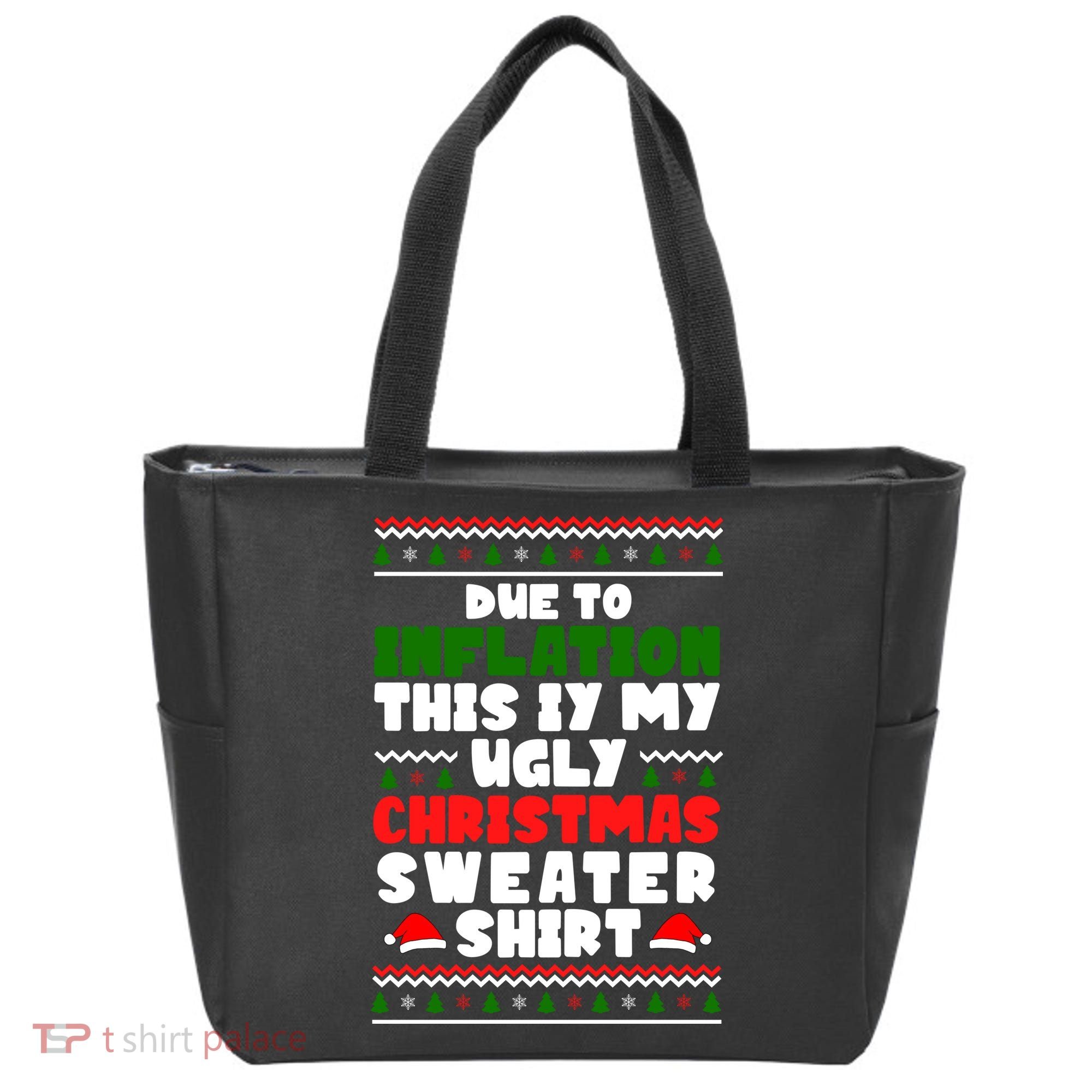 Due To Inflation This Is My Ugly Christmas Sweater Shirt Funny Tote Bag