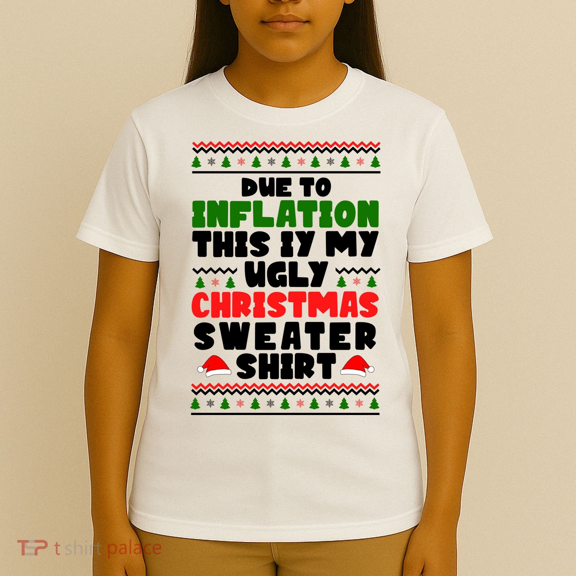 Due To Inflation This Is My Ugly Christmas Sweater Shirt Funny T-Shirt