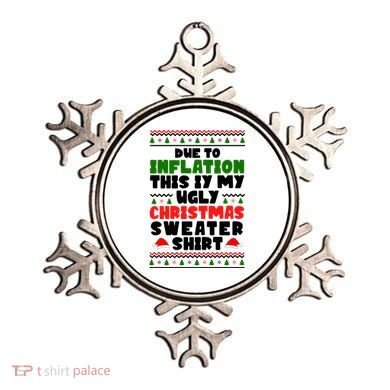 Due To Inflation This Is My Ugly Christmas Sweater Shirt Funny Ornament