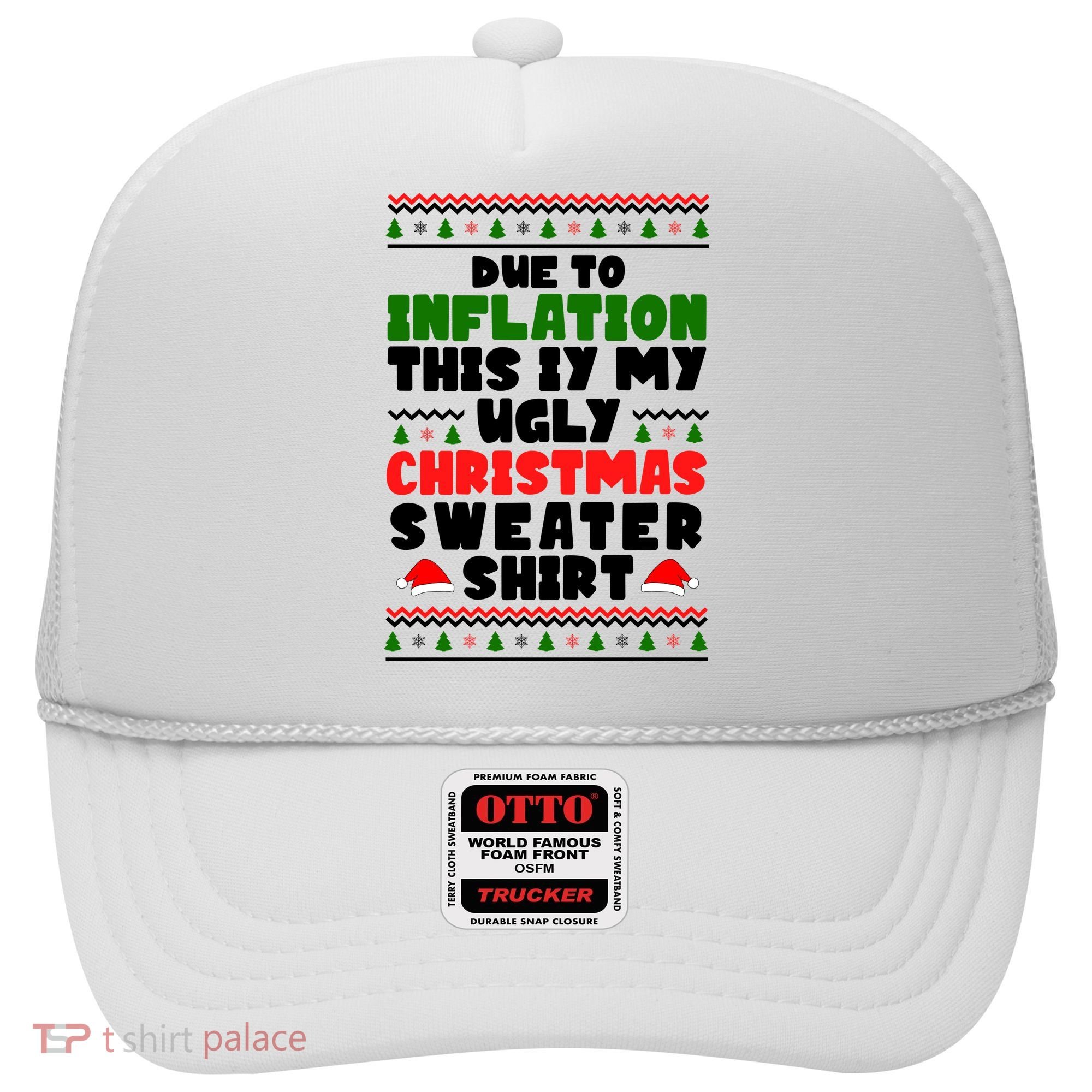 Due To Inflation This Is My Ugly Christmas Sweater Shirt Funny Hat