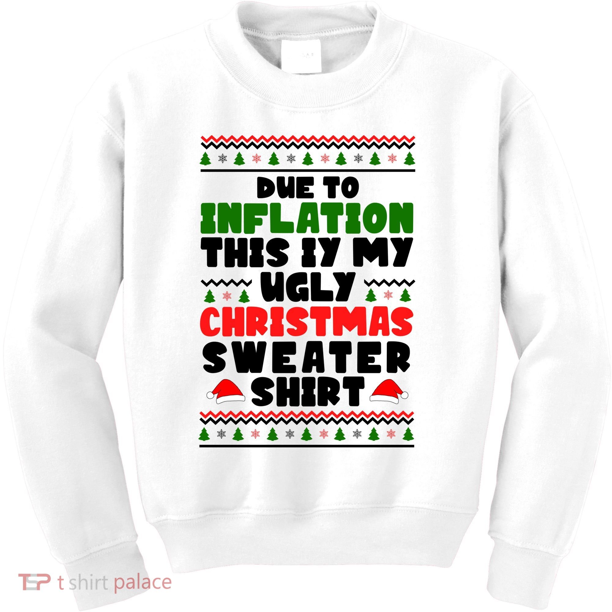 Due To Inflation This Is My Ugly Christmas Sweater Shirt Funny Kids Sweatshirt
