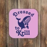 Dressed To Krill Funny Killer Whale Coaster thumb 0