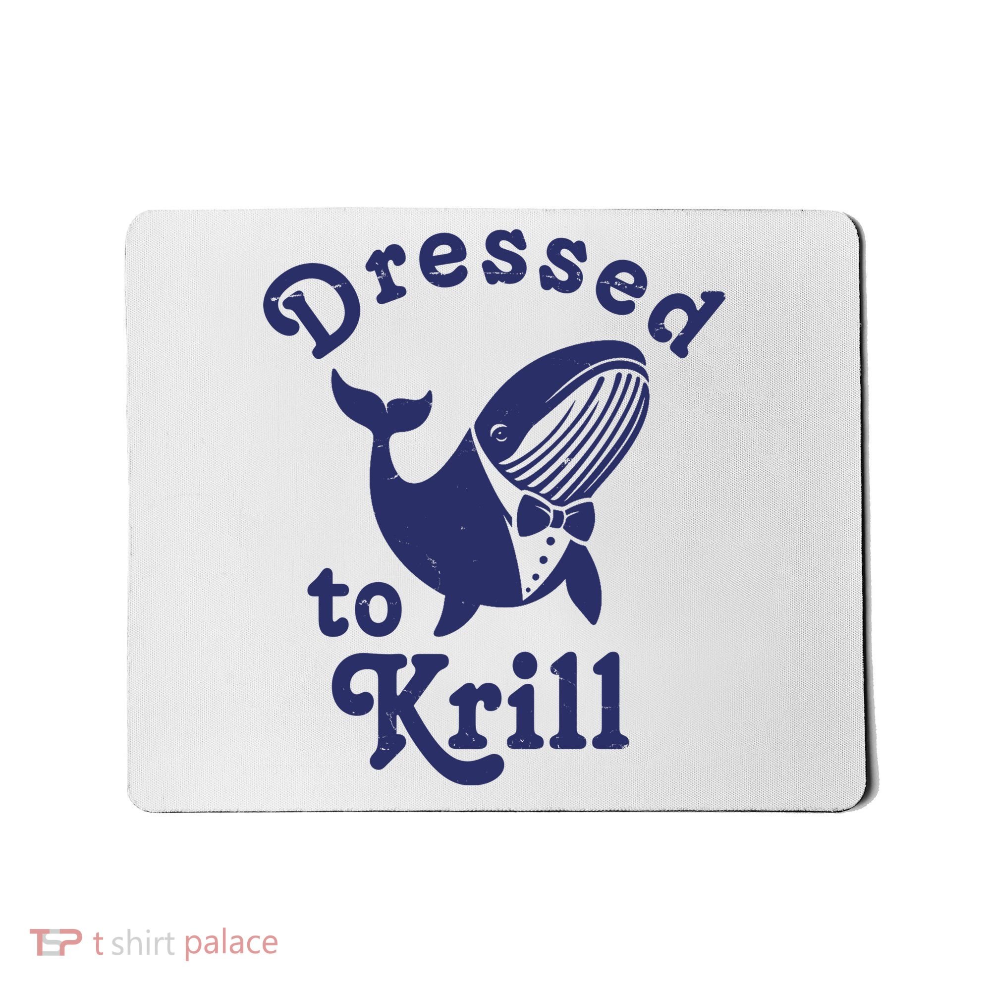 Dressed To Krill Funny Killer Whale Mousepad