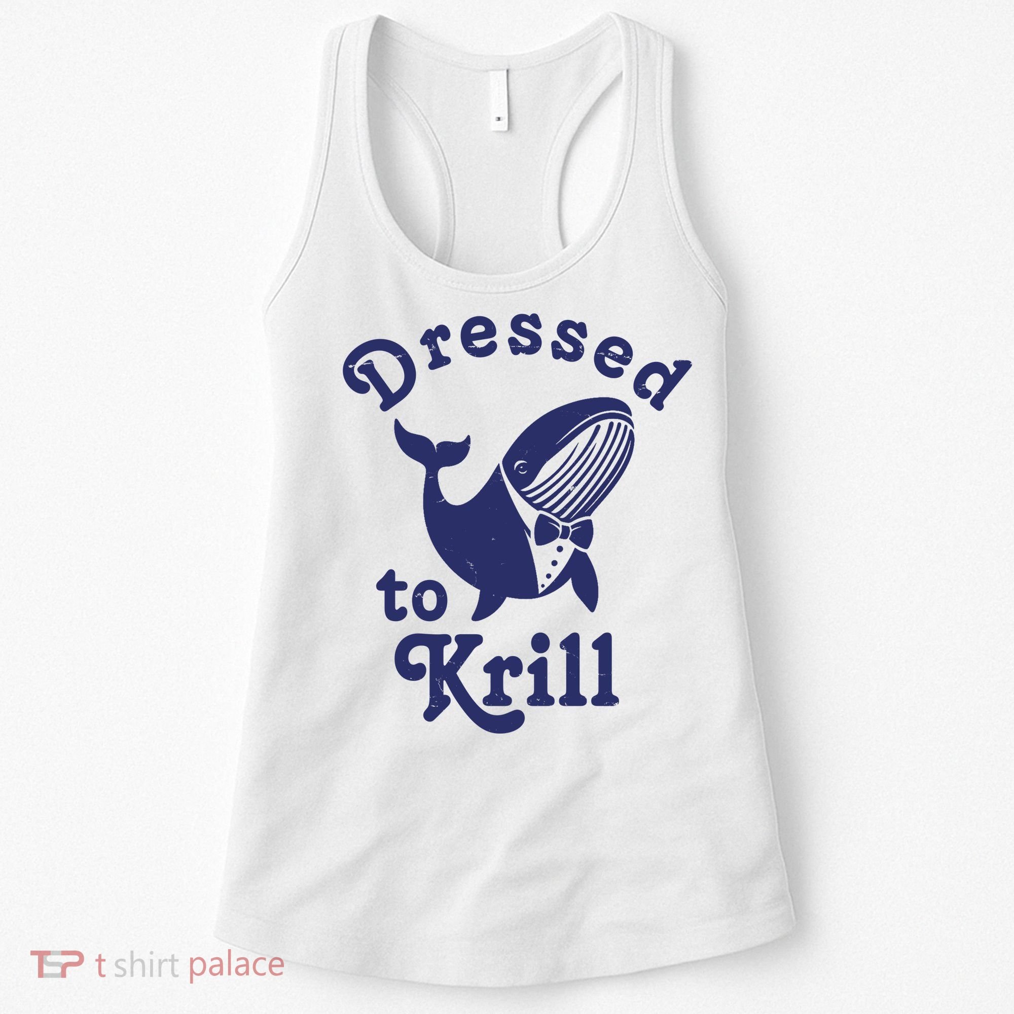 Dressed To Krill Funny Killer Whale Women's Tank Top