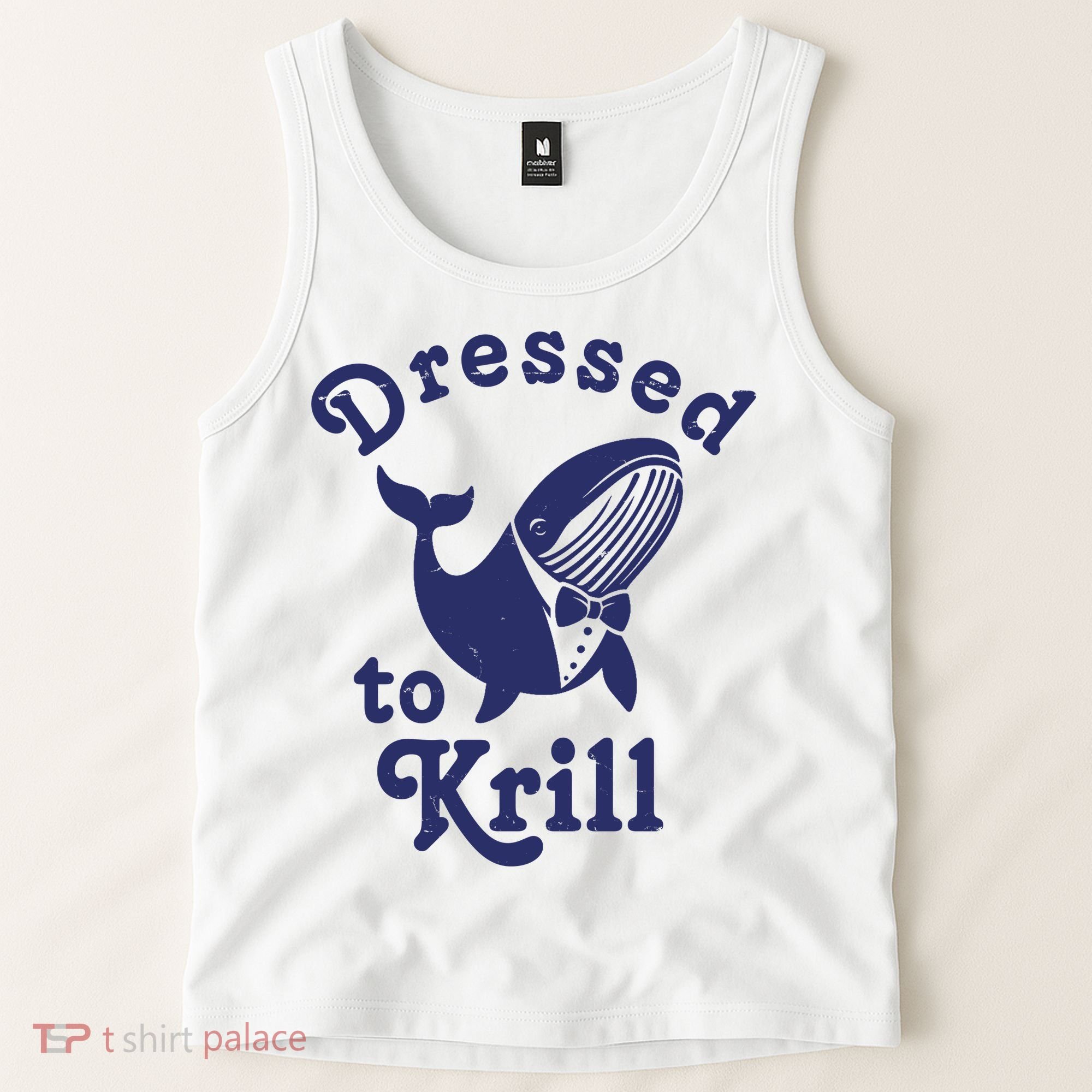 Dressed To Krill Funny Killer Whale Tank Top