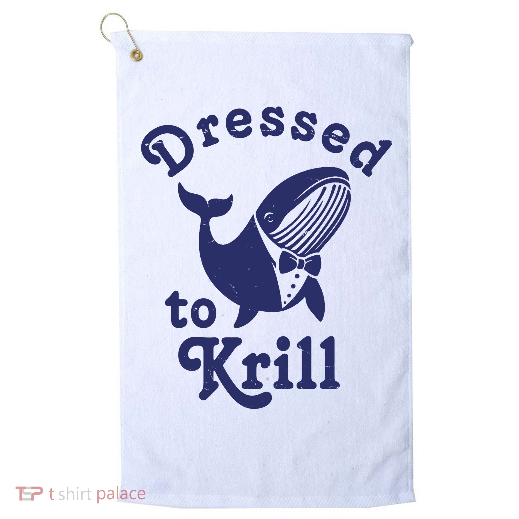 Dressed To Krill Funny Killer Whale Golf Towel