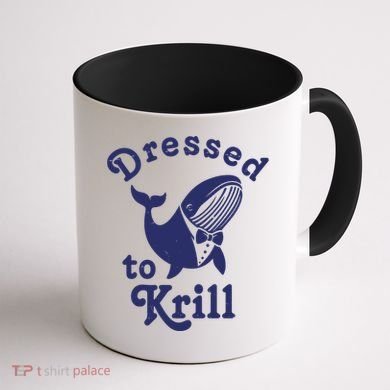 Dressed To Krill Whale Funny Coffee Mug back