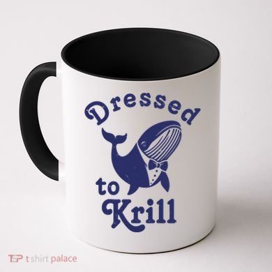 Dressed To Krill Whale Funny Coffee Mug