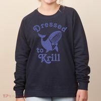 Dressed To Krill Whale Funny Women's Sweatshirt thumb 0
