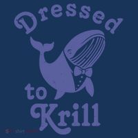 Dressed To Krill Whale Funny T-Shirt thumb 7