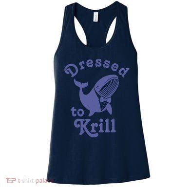 Dressed To Krill Whale Funny Women's Tank Top