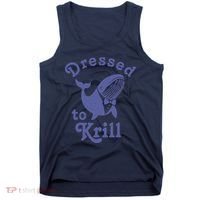 Dressed To Krill Whale Funny Tank Top thumb 0