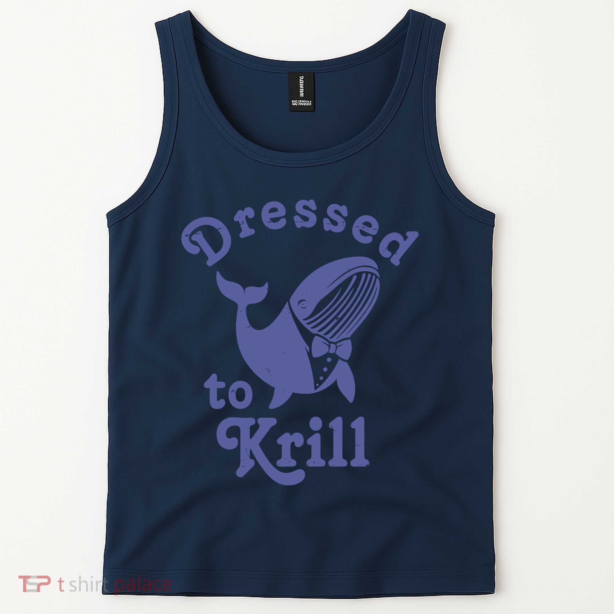 Dressed To Krill Whale Funny Tank Top