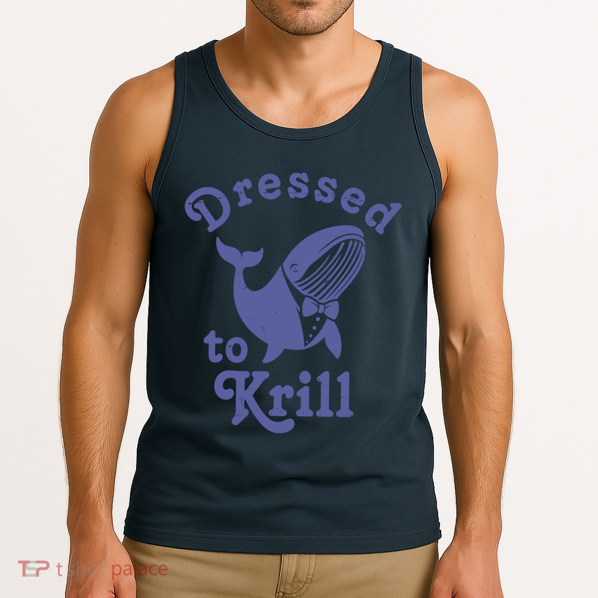 Dressed To Krill Whale Funny Tank Top