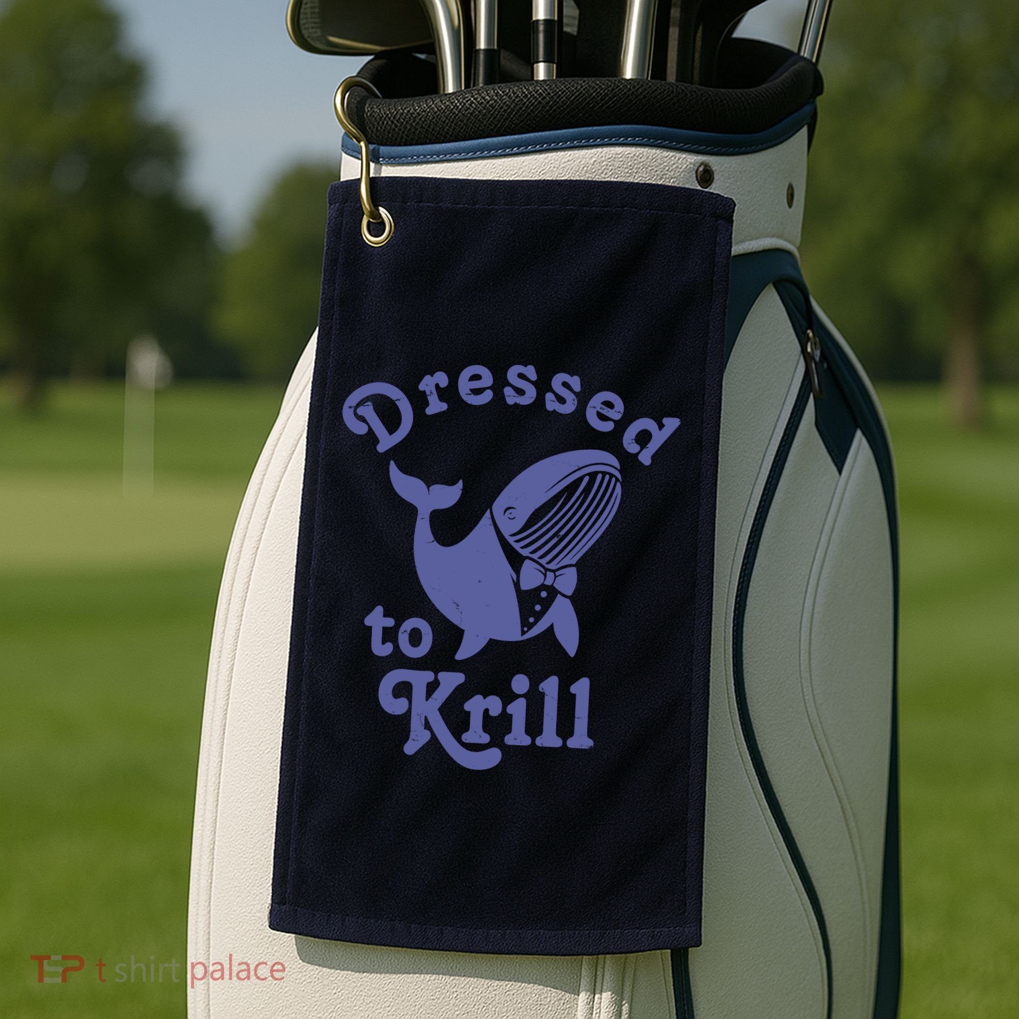 Dressed To Krill Whale Funny Golf Towel