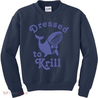 Dressed To Krill Whale Funny Kids Sweatshirt