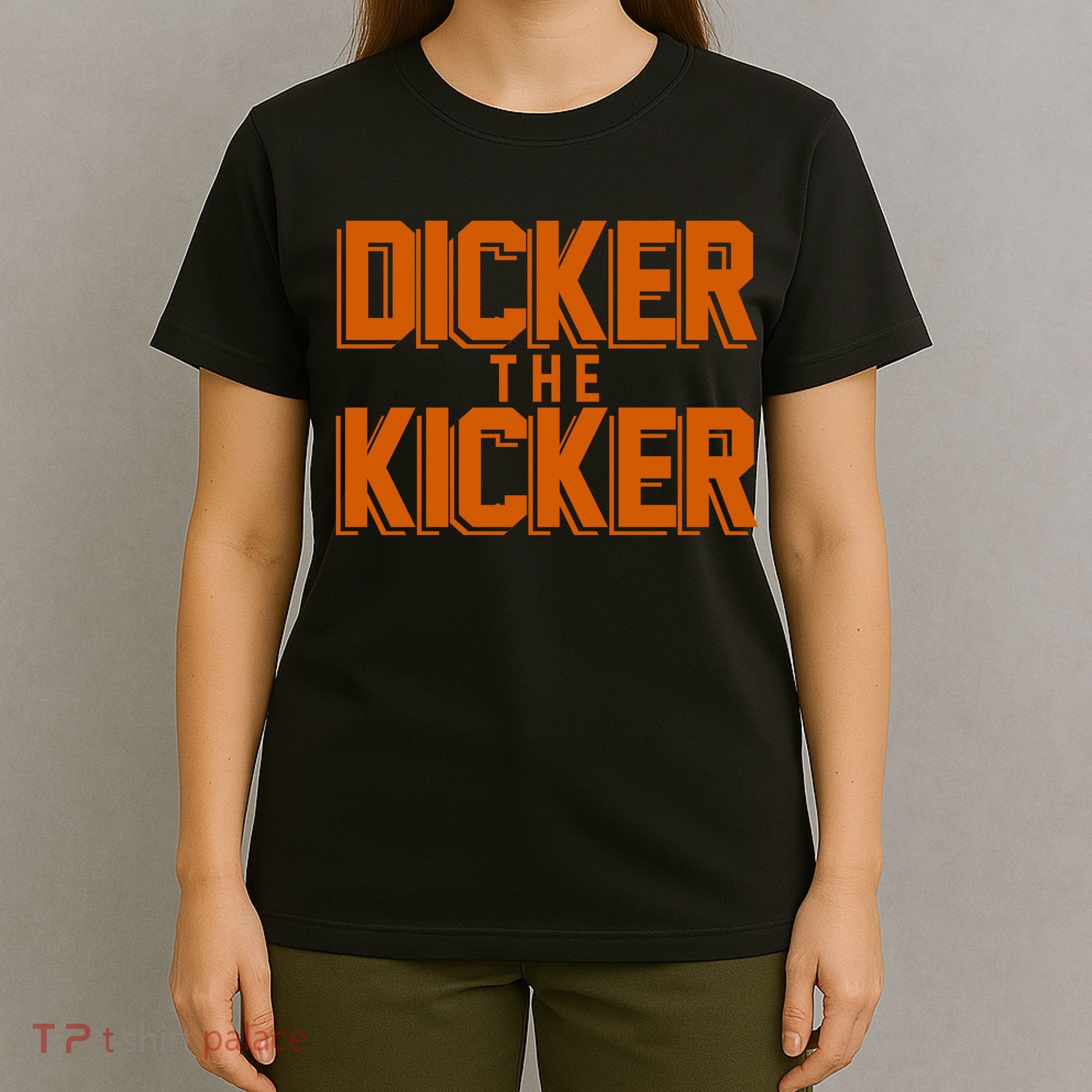 Dicker The Kicker T-Shirt