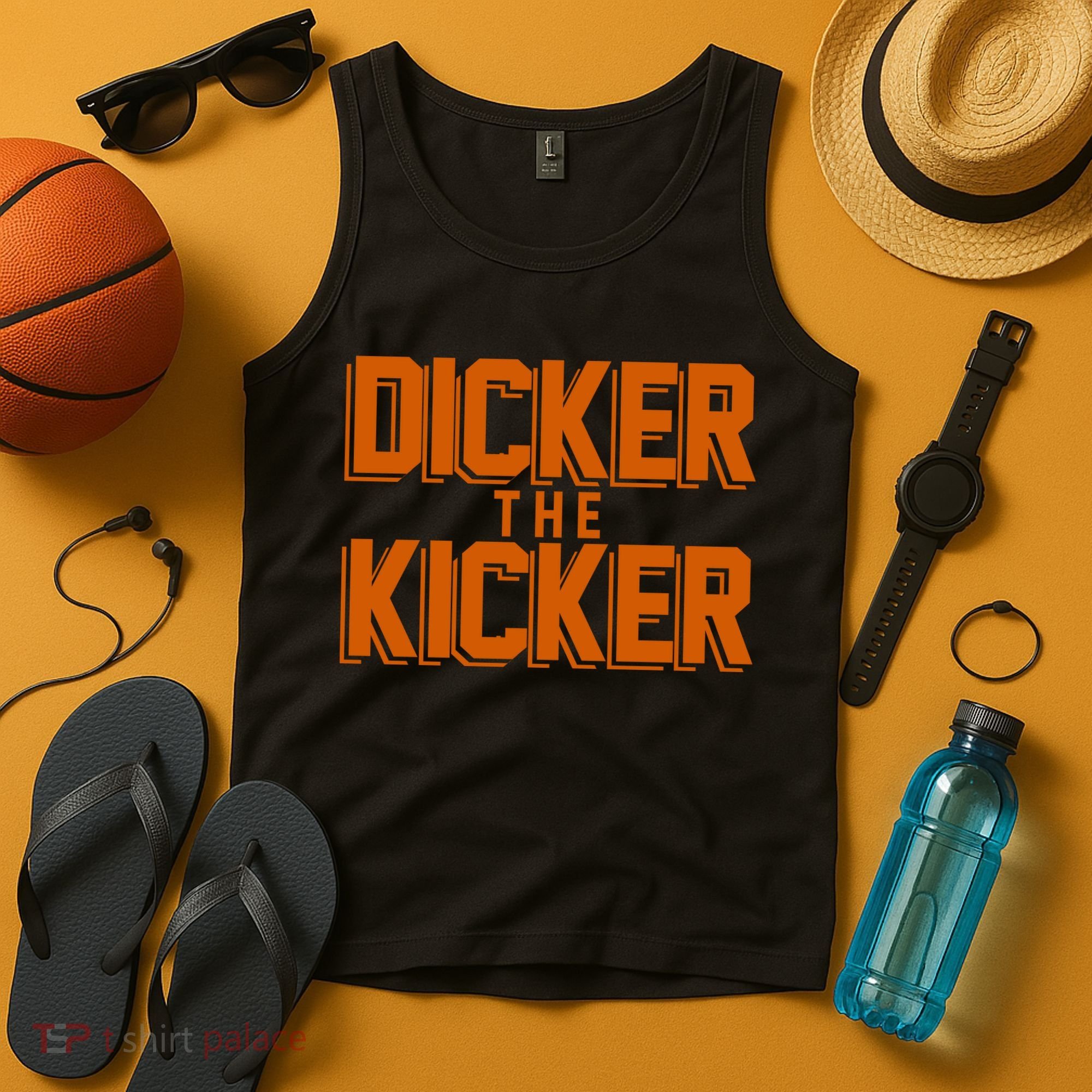 Dicker The Kicker Tank Top