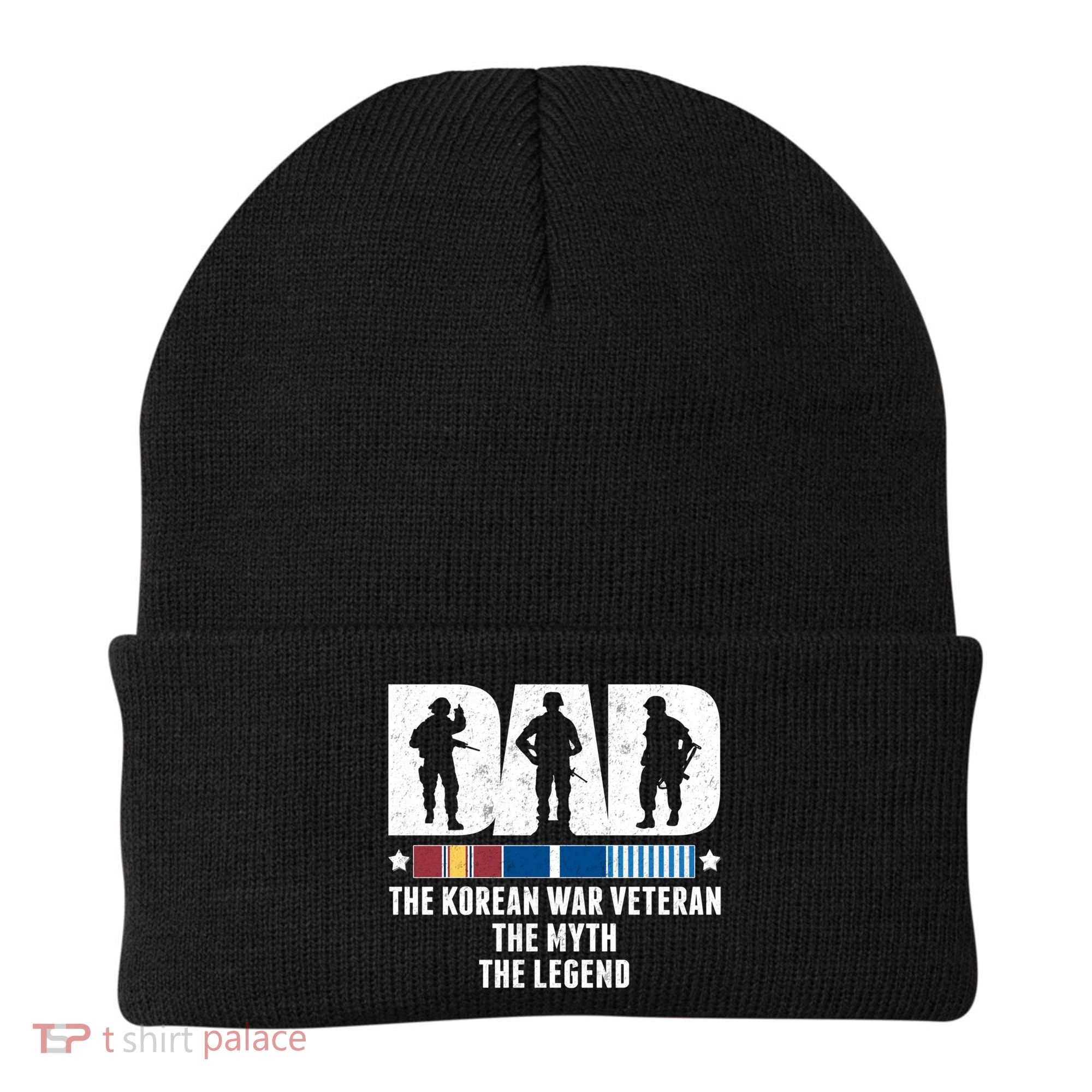 Dad The Korean War Veteran The Myth The Legend Gift Beanie