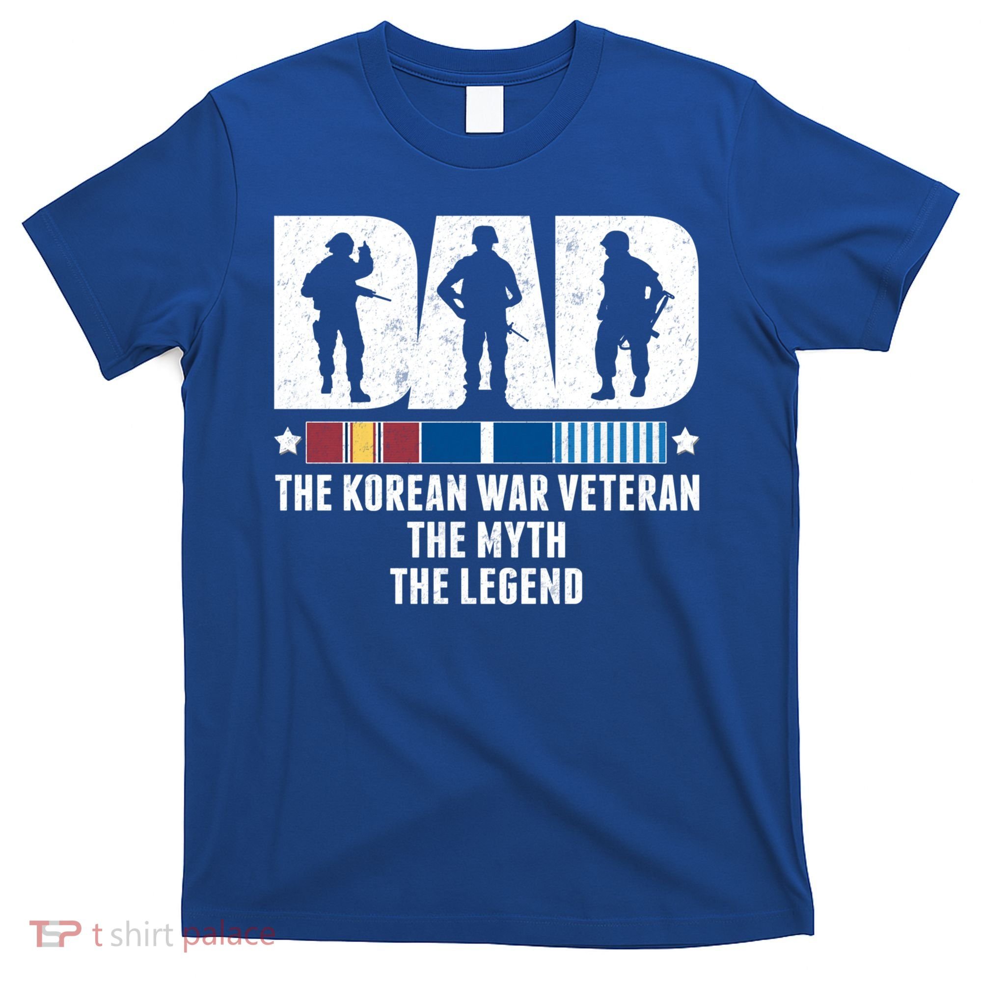 Dad The Korean War Veteran The Myth The Legend Gift T-Shirt