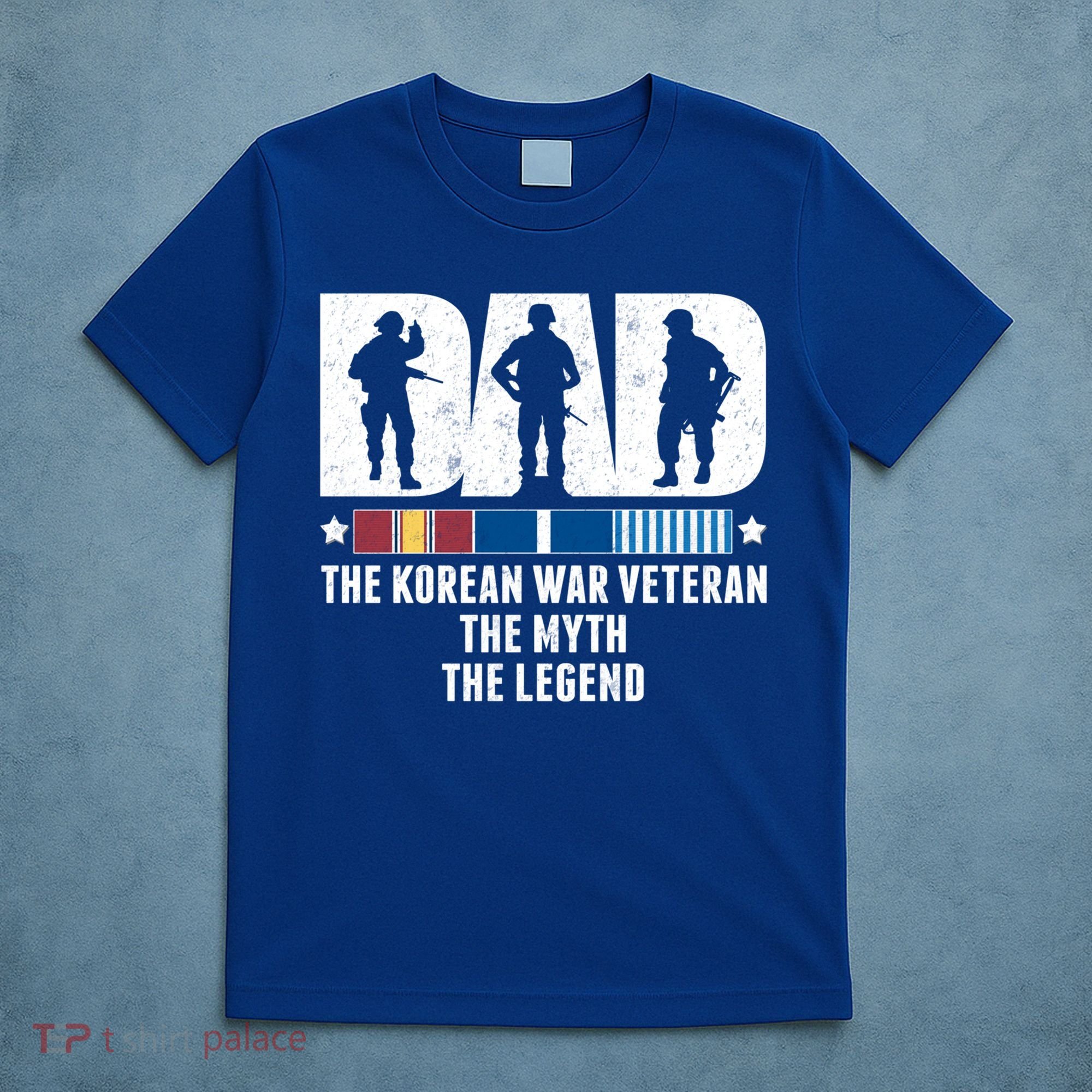 Dad The Korean War Veteran The Myth The Legend Gift T-Shirt