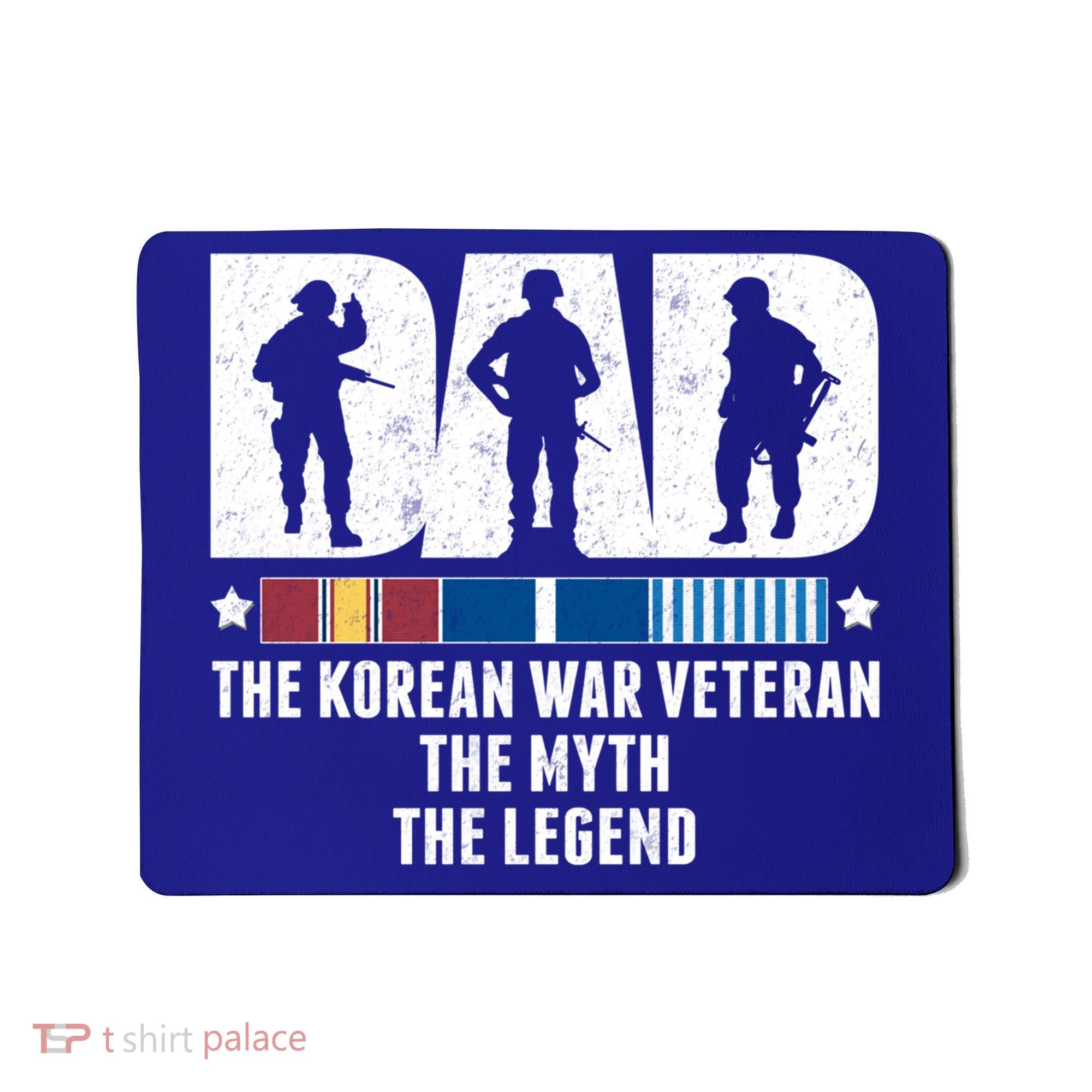 Dad The Korean War Veteran The Myth The Legend Gift Mousepad