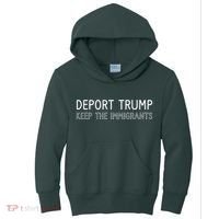 Deport Trump Keep The Immigrants Kids Hoodie thumb 0