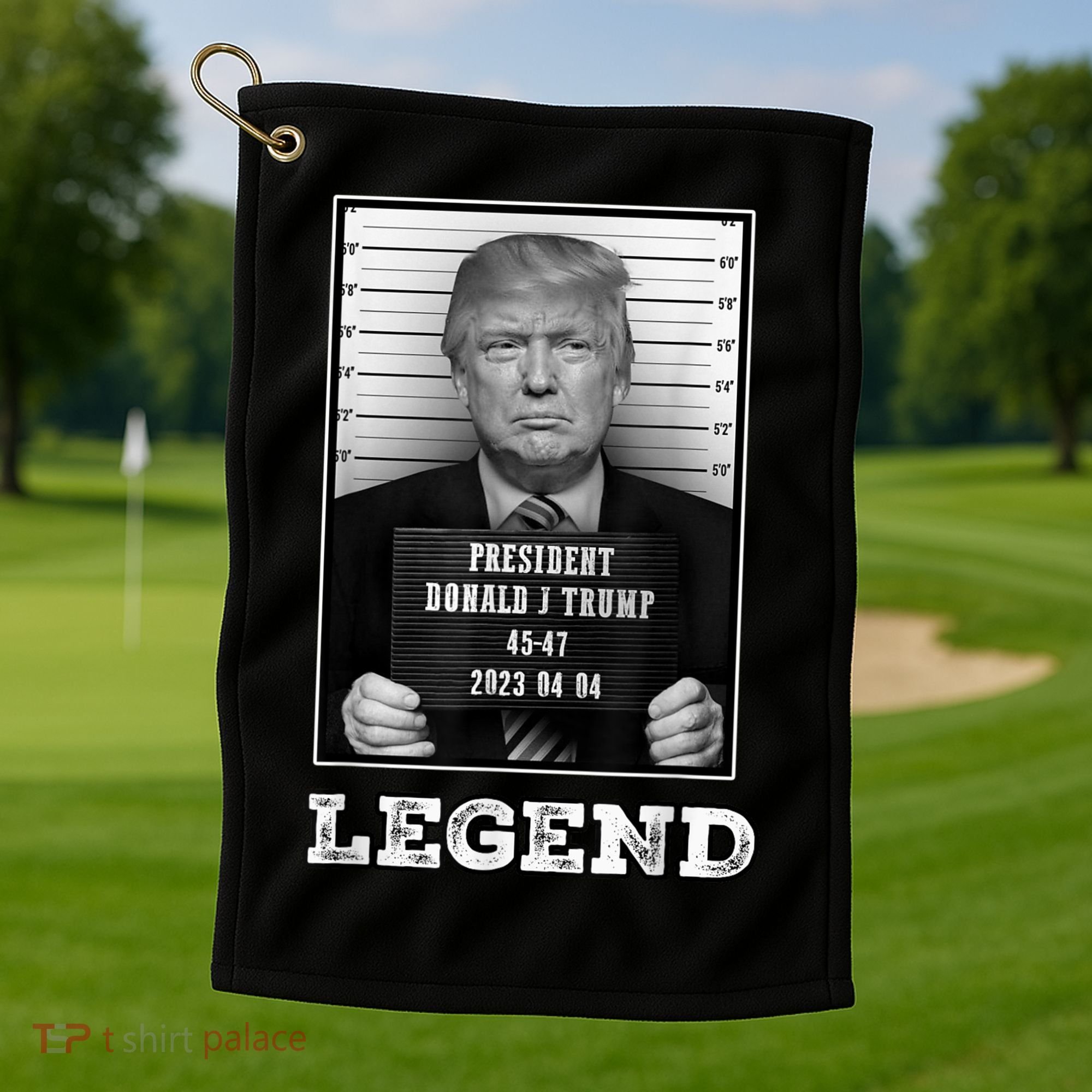 Trump 2024 Mugshot President Legend Golf Towel