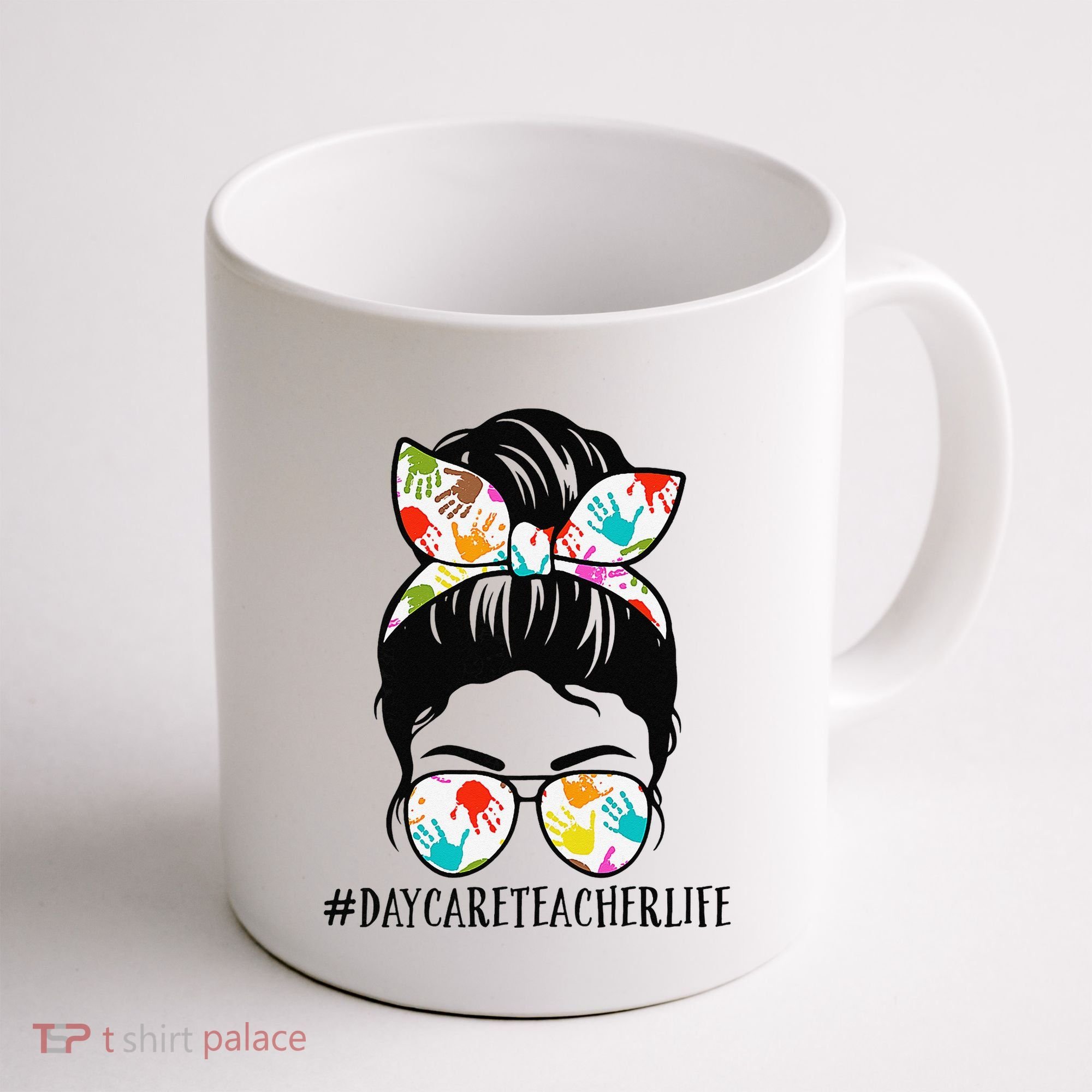 Daycare Teacher Life Messy Bun Mom  Coffee Mug
