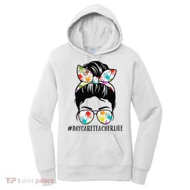 Daycare Teacher Life Messy Bun Mom  Women's Hoodie