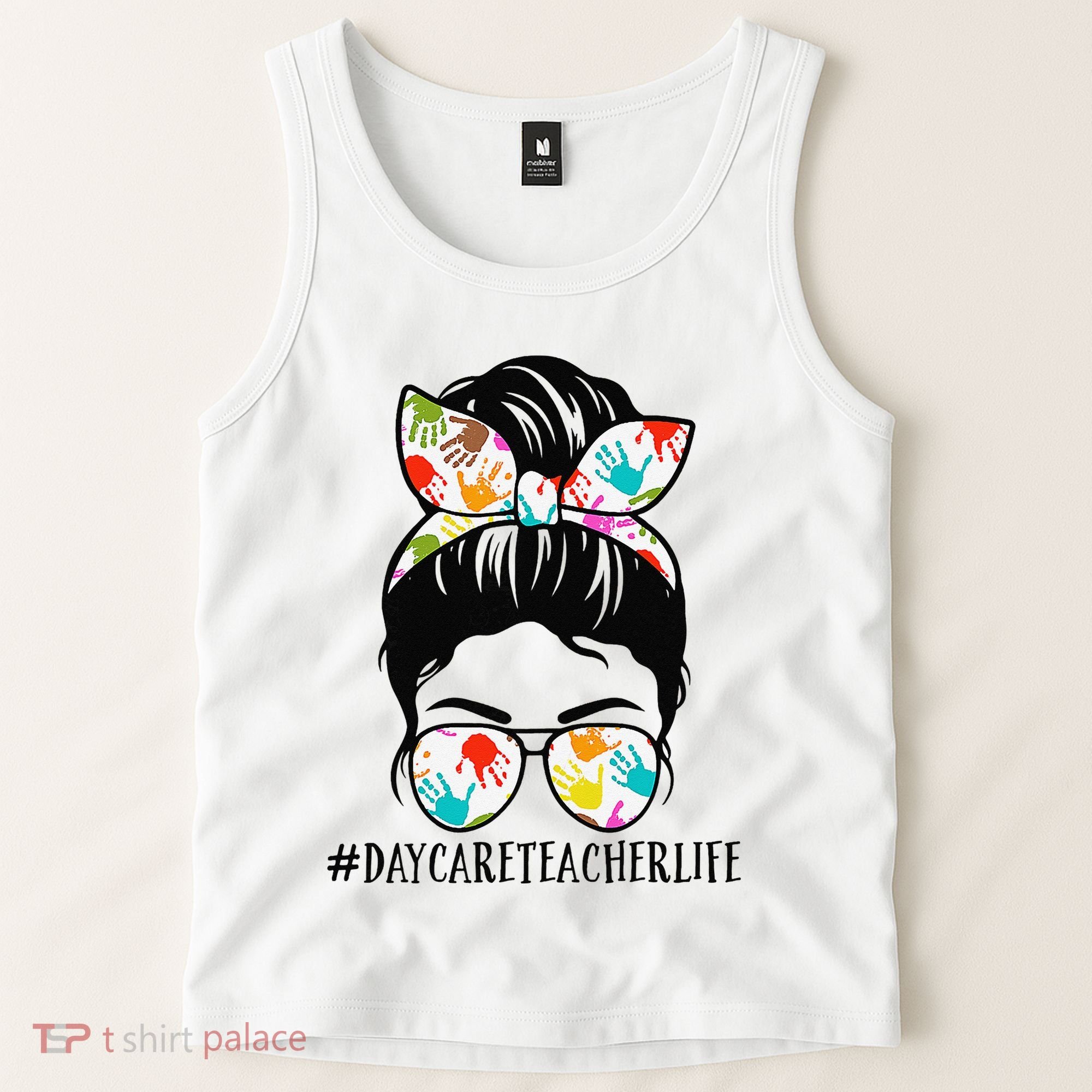 Daycare Teacher Life Messy Bun Mom  Tank Top