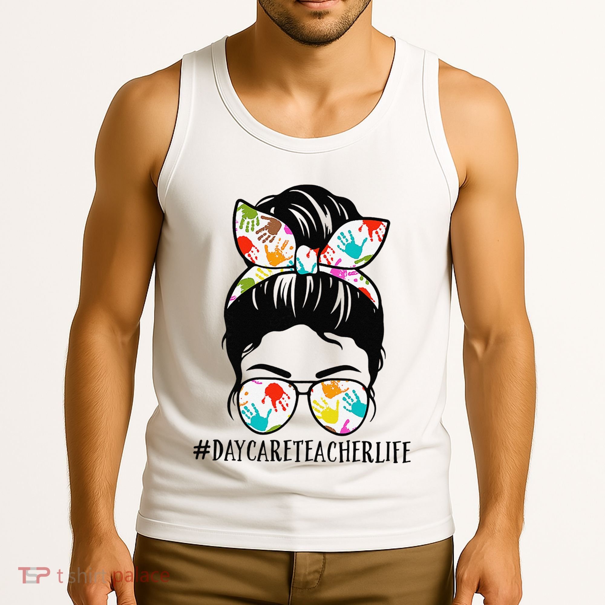 Daycare Teacher Life Messy Bun Mom  Tank Top