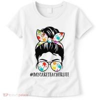 Daycare Teacher Life Messy Bun Mom  Women's T-Shirt thumb 0