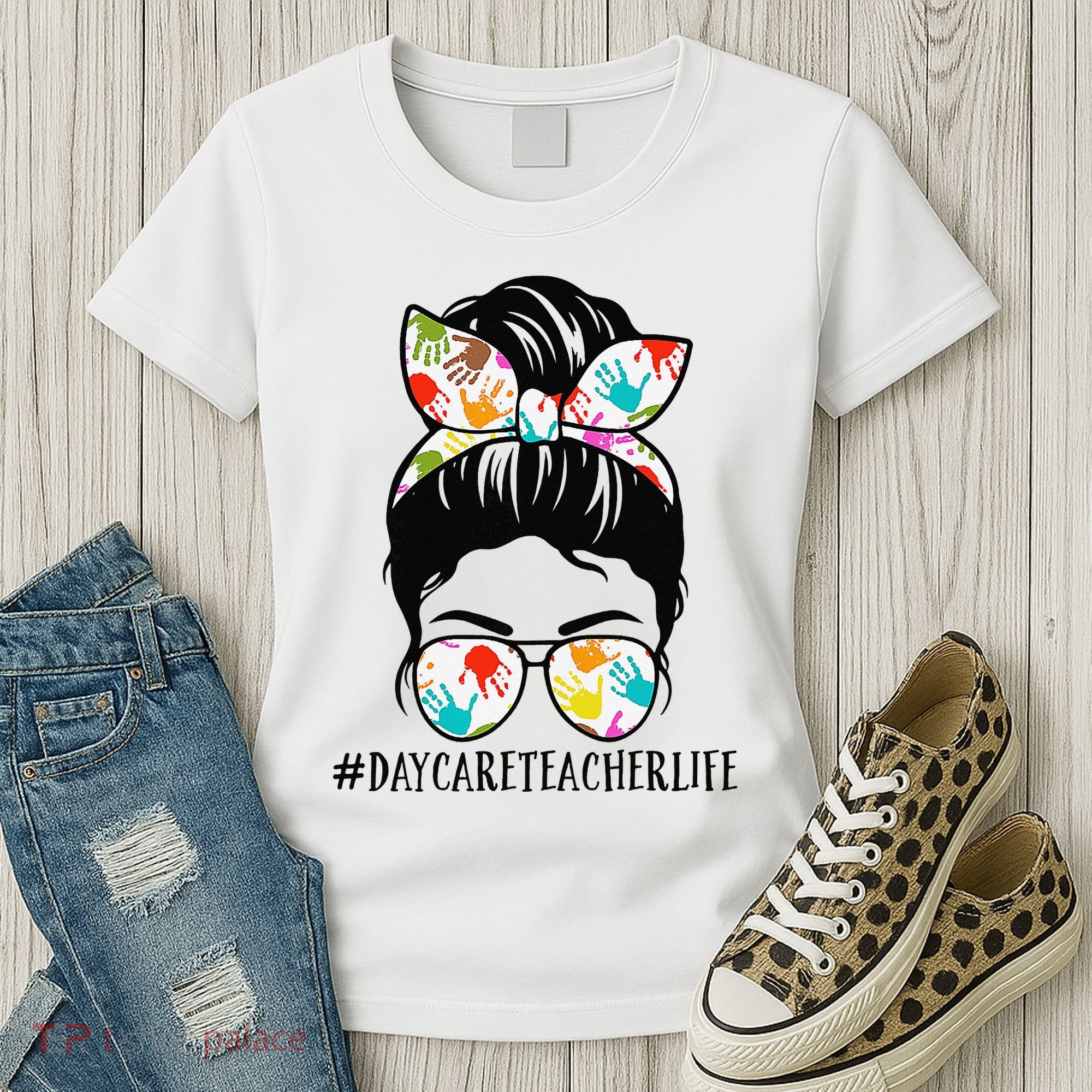 Daycare Teacher Life Messy Bun Mom  Women's T-Shirt