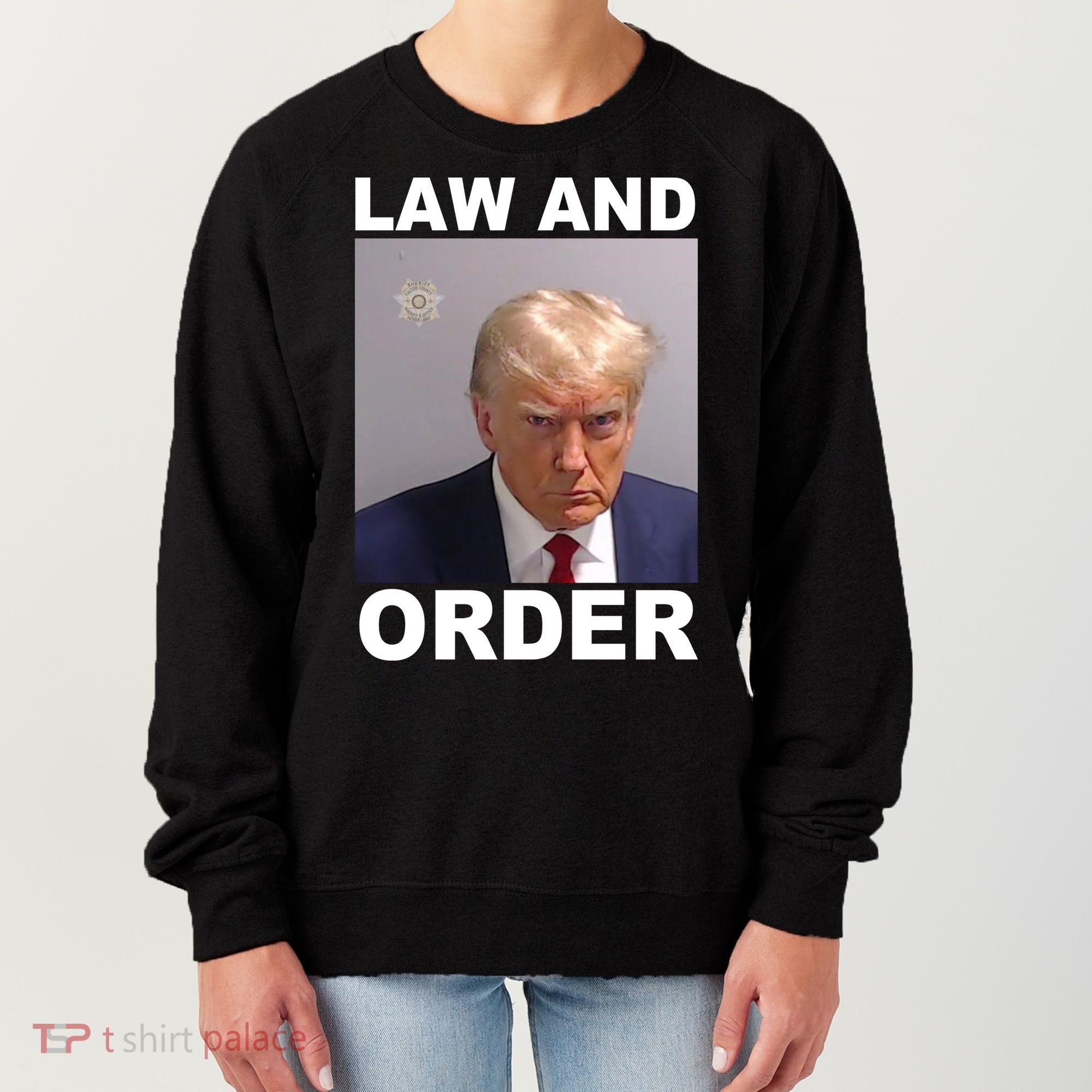 Donald Trump Law And Order Mugshot Women's Sweatshirt