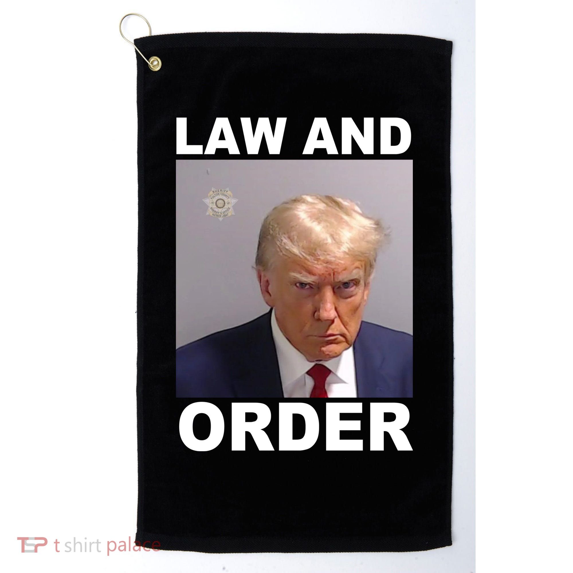 Donald Trump Law And Order Mugshot Golf Towel