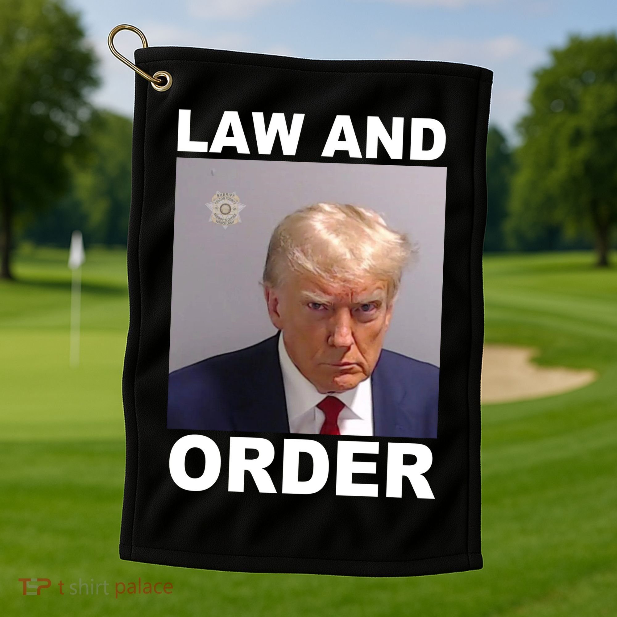 Donald Trump Law And Order Mugshot Golf Towel