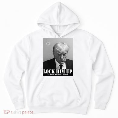 Donald Trump Lock Him Up Inmate Mugshot Hoodie