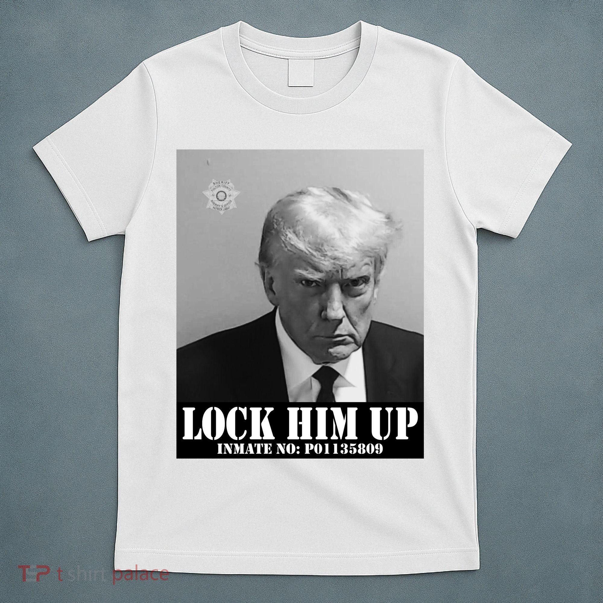 Donald Trump Lock Him Up Inmate Mugshot T-Shirt