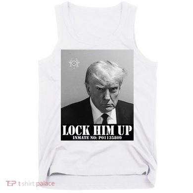 Donald Trump Lock Him Up Inmate Mugshot Tank Top