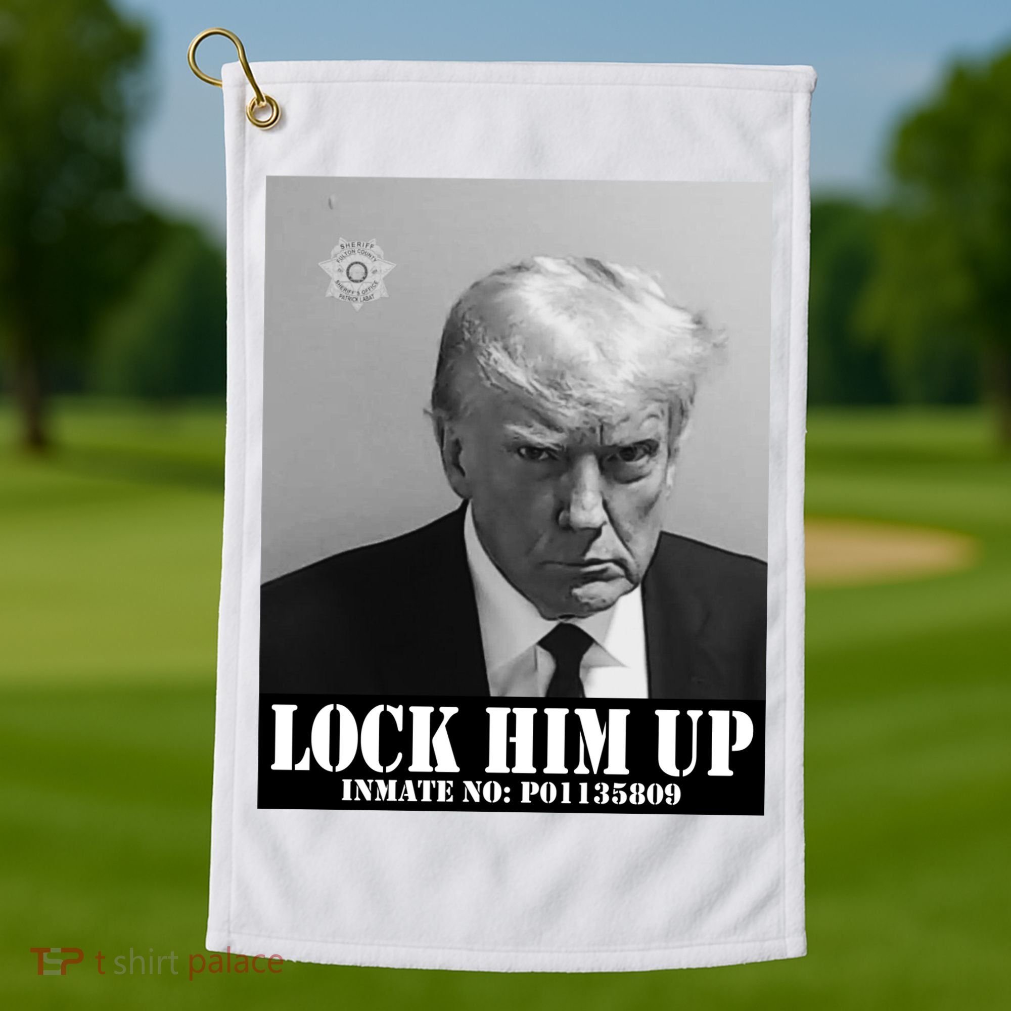 Donald Trump Lock Him Up Inmate Mugshot Golf Towel