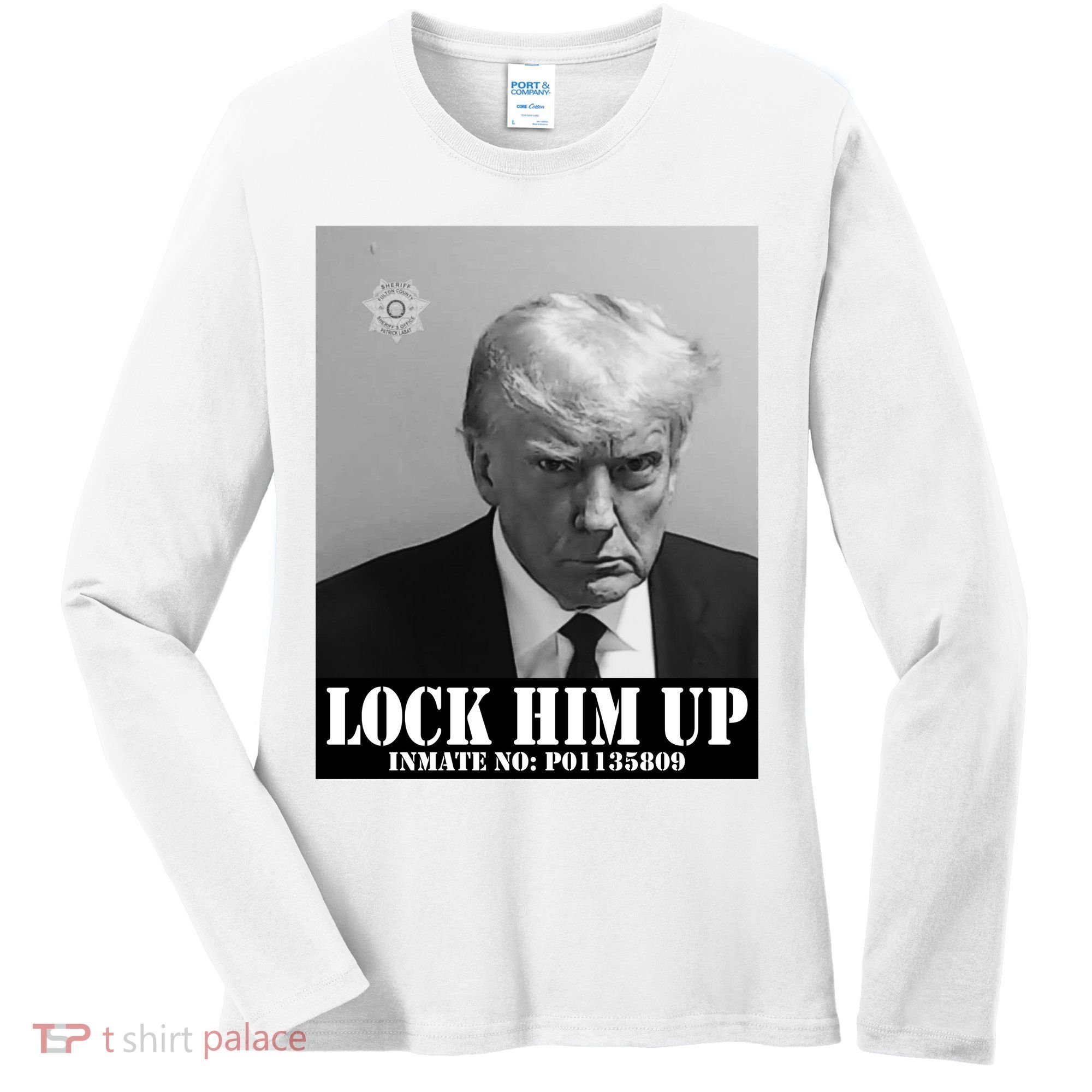 Donald Trump Lock Him Up Inmate Mugshot Women's Long Sleeve Shirt