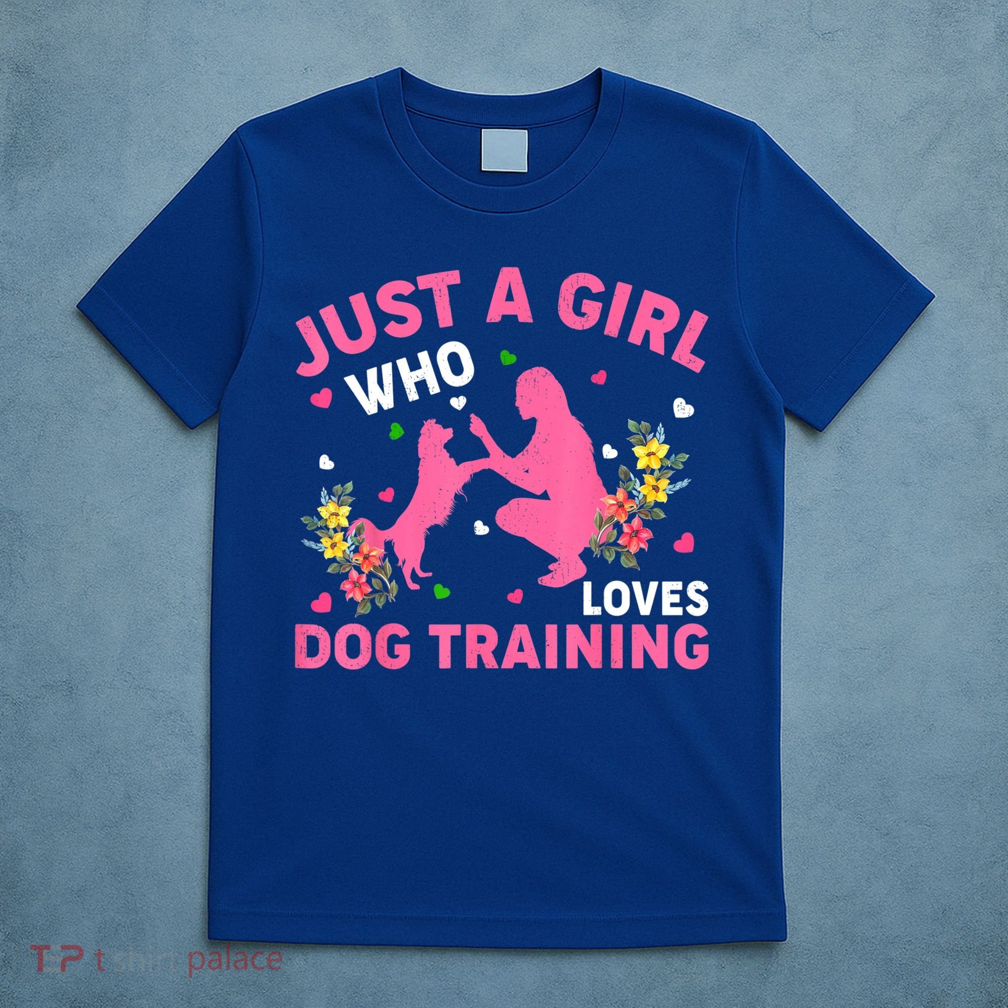 Dog Training Lover Just A Girl Who Loves Dog Training T-Shirt
