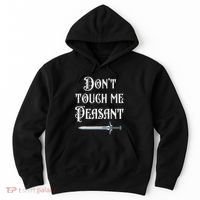 DonT Touch Me Peasant Sword Funny Renaissance Festival Hoodie thumb 0