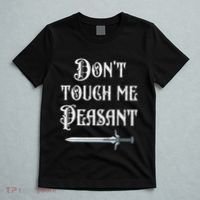 DonT Touch Me Peasant Sword Funny Renaissance Festival T-Shirt thumb 5