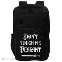 DonT Touch Me Peasant Sword Funny Renaissance Festival Impact Tech Backpack thumb 0