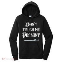 DonT Touch Me Peasant Sword Funny Renaissance Festival Women's Hoodie thumb 0