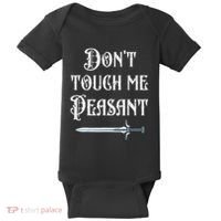 DonT Touch Me Peasant Sword Funny Renaissance Festival Baby Bodysuit thumb 0